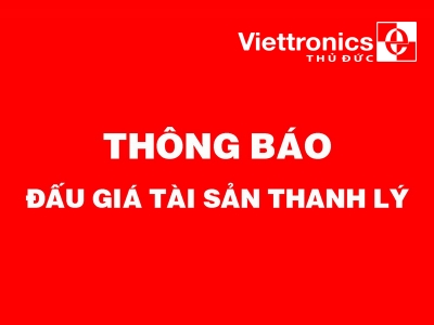 Viettronics Thủ Đức - Thông báo đấu giá tài sản thanh lý